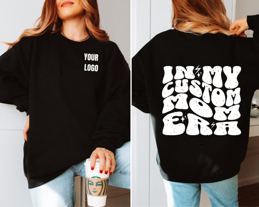 Mom Era Crewneck - Customizable