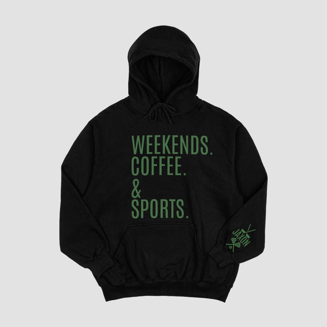 Weekends, Coffee, Sports Hoodie